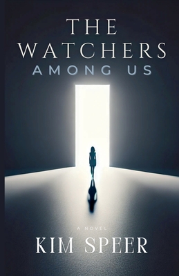 The Watchers Among Us - Kim Speer