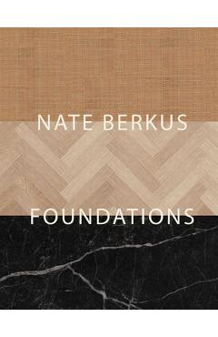 Coperta cărții 'Foundations: Timeless Design That Feels Personal - Nate Berkus'