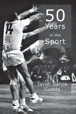 50 Years in the Sport - Javier G. Cuesta