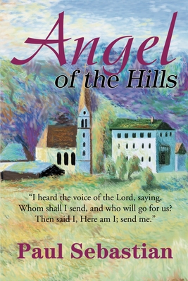 Angel of the Hills - Paul Sebastian