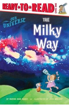 Poza produsului The Milky Way: Ready-To-Read Level 1 - Marion Dane Bauer