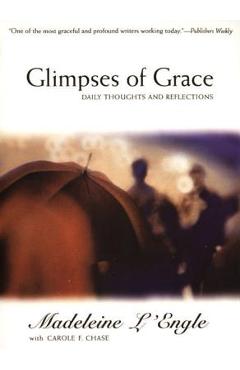 Poza produsului Glimpses of Grace - Madeleine L'engle