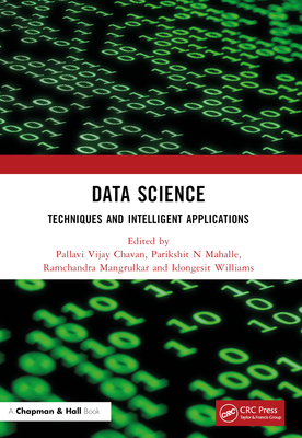 Data Science: Techniques and Intelligent Applications - Pallavi Vijay Chavan