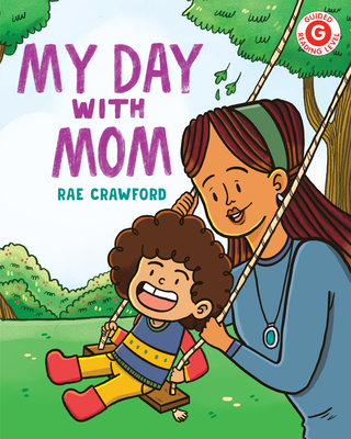 My Day with Mom - Rae Crawford