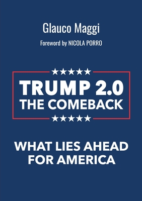 Trump 2.0 The comeback - Glauco Maggi