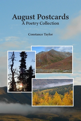 August Postcards: A Poetry Collection - Constance Taylor
