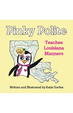 Coperta cărții 'Pinky Polite Teaches Louisiana Manners - Katie Cordes'