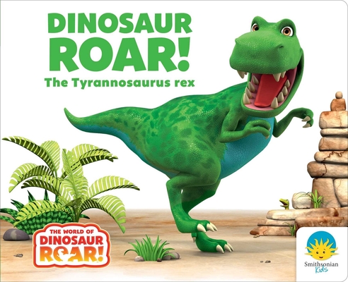 Dinosaur Roar! the Tyrannosaurus Rex - Peter Curtis