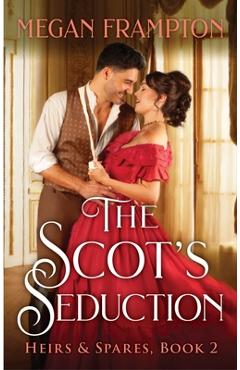 Poza produsului The Scot's Seduction - Megan Frampton