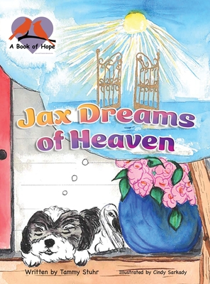 Jax Dreams of Heaven - Tammy Stuhr