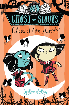 Chaos at Camp Croak! - Taylor Dolan