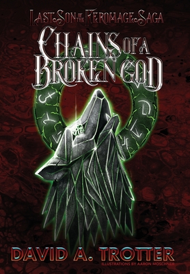 Chains of a Broken God - David Trotter