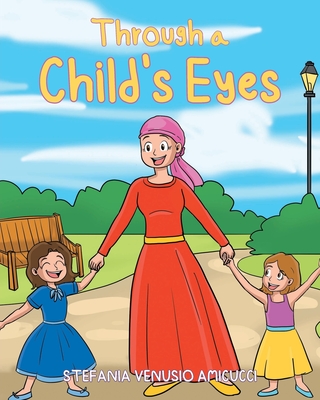 Through a Child's Eyes - Stefania Venusio Amicucci