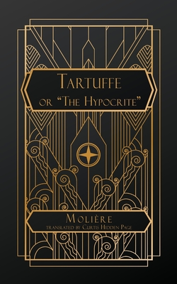 Tartuffe: or, The Hypocrite - 