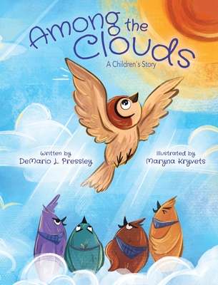 Among The Clouds: A Children's Story - Demario L. Pressley