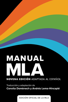 Manual MLA (Edición Oficial): Novena Edición Adaptada Al Español - Conxita Domènech