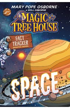 Poza produsului Magic Tree House Fact Tracker Graphic Novel: Space - Mary Pope Osborne