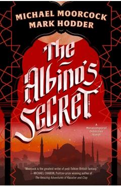 Coperta cărții 'The Albino's Secret - Michael Moorcock'