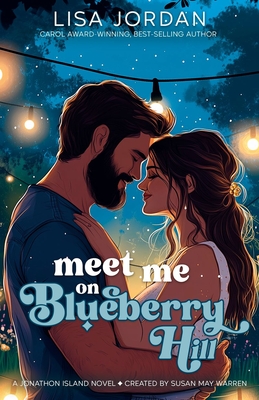 Meet Me on Blueberry Hill - Lisa Jordan
