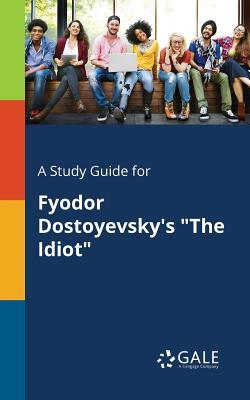Coperta cărții 'A Study Guide for Fyodor Dostoyevsky's 