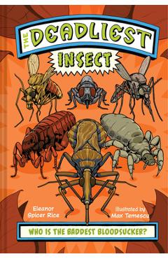 Poza produsului The Deadliest: Insect - Eleanor Spicer Rice