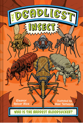 The Deadliest: Insect - Eleanor Spicer Rice