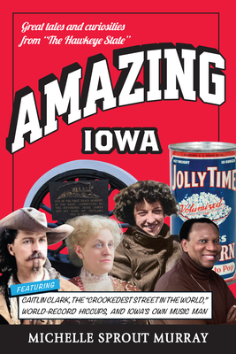 Amazing Iowa - Michelle Murray