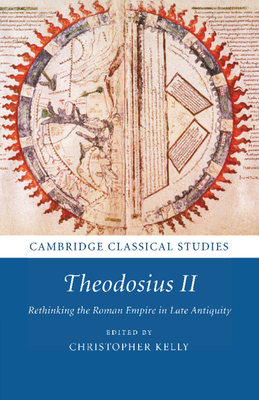 Theodosius II - Christopher Kelly