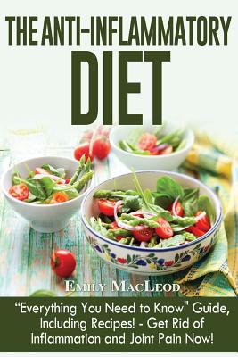 The Anti-Inflammatory Diet: