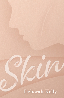 Skin - Deborah Kelly