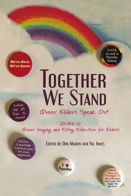 Together We Stand: Queer Elders Speak Out - 