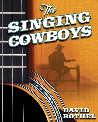 The Singing Cowboys - David Rothel