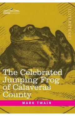 Coperta cărții 'The Celebrated Jumping Frog of Calaveras County: And Other Sketches - Mark Twain'