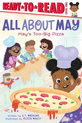 May's Too-Big Pizza: Ready-To-Read Level 1 - A. T. Woehling
