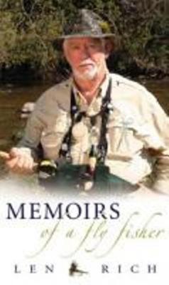 Coperta cărții 'Memoirs of a Fly Fisher - Len Rich'