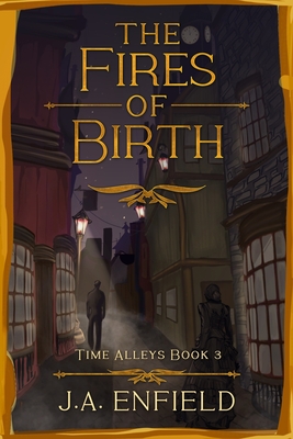 The Fires of Birth - J. A. Enfield