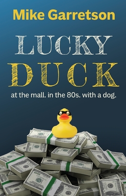 Lucky Duck: At the mall, in the 80s, with a dog. - Mike Garretson