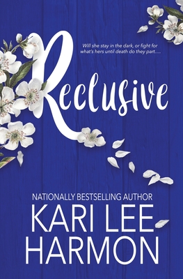 Reclusive - Kari Lee Harmon