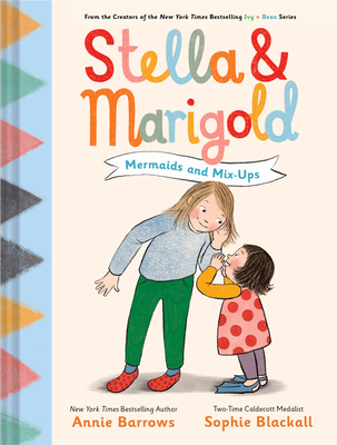 Stella & Marigold: Mermaids and Mix-Ups: Book 2 - Annie Barrows