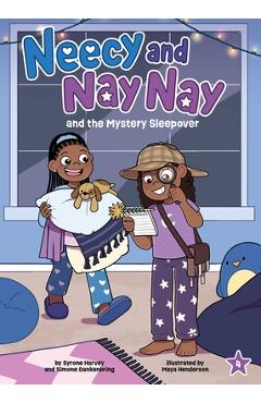 Poza produsului Neecy and Nay Nay and the Mystery Sleepover (Neecy and Nay Nay #4) (a Little Bee Books Chapter Book Series) - Syrone Harvey