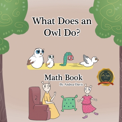 Coperta cărții 'What Does an Owl Do? Math Book - Andrea Davis'