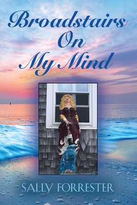 Broadstairs On My Mind - Sally Forrester