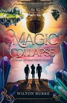Magic Collapse - Wilton Burke