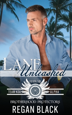 Lane Unleashed: Brotherhood Protectors World - Brotherhood Protectors World