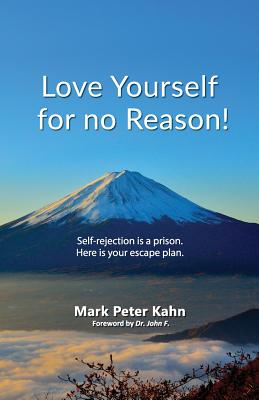 Love Yourself for no reason - John F. Demartini