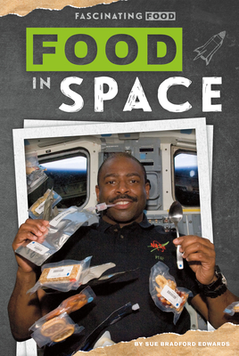 Food in Space - Sue Bradford Edwards