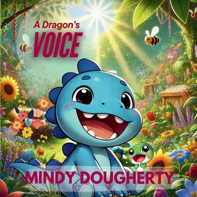 A Dragon's Voice - Mindy Dougherty