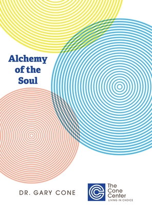 Alchemy of the Soul - Gary Cone