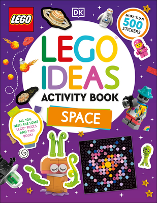 Lego Ideas Activity Book Space: Packed with Lego Building and Sticker Activities and Fun Facts. with 500+ Stickers! - 