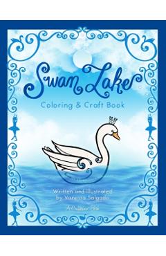 Swan Lake Coloring & Craft Book - Vanessa Salgado